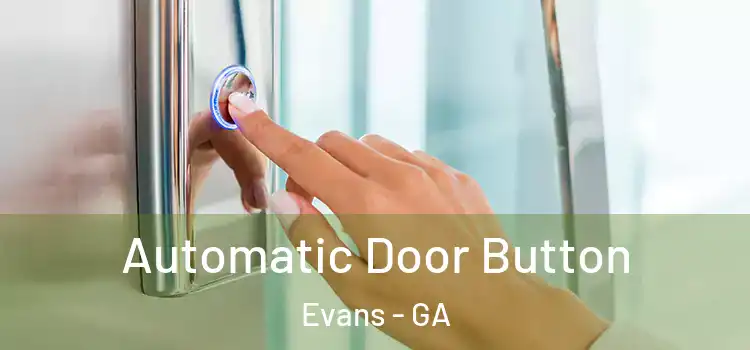  Automatic Door Button Evans - GA