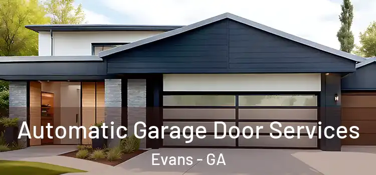  Automatic Garage Door Services Evans - GA