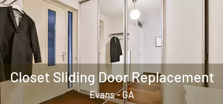  Closet Sliding Door Replacement Evans - GA