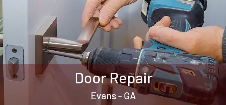 Door Repair Evans - GA