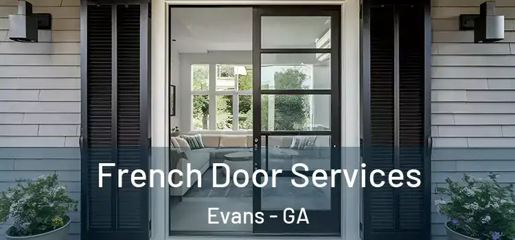  French Door Services Evans - GA