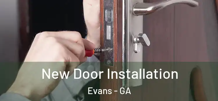 New Door Installation Evans - GA