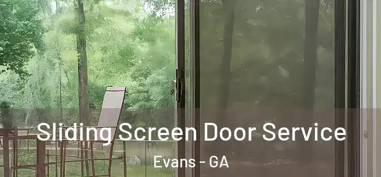 Sliding Screen Door Service Evans - GA